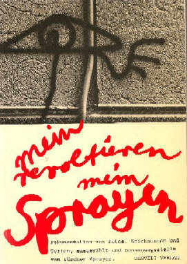 HARALD NGELI BUCH 'mein revoltieren, mein sprayen'. Original-Erstausgabe von 1979. Signiertes Exemplar mit Widmung aus dem zueri-graffiti.ch Archiv. Erschienen 1979 iom Benteli Verlag. 